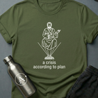 A Crisis According to Plan sci-fi t-shirt — a forecaster who saw the math years before anyone else — Military Green unisex tee — Apsion Outpost