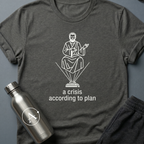 A Crisis According to Plan sci-fi t-shirt — a forecaster who saw the math years before anyone else — Dark Heather unisex tee — Apsion Outpost